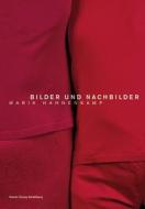 Bilder Und Nachbilder di Maria Hahnenkamp, Christina Von Braun edito da Kehrer Verlag