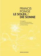 Die Sonne di Francis Ponge edito da Matthes & Seitz Verlag