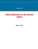 Critical Statements on the German Culture di Elisabeth Brückner edito da Books on Demand