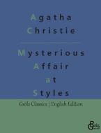 The Mysterious Affair at Styles di Agatha Christie edito da Gröls Verlag