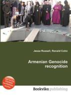 Armenian Genocide Recognition edito da Book On Demand Ltd.