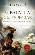 La Batalla de Las Especias di Luis Molla Ayuso edito da ALMUZARA