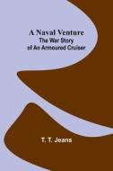 A Naval Venture di T. T. Jeans edito da Alpha Editions