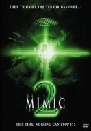 Mimic 2 edito da Lions Gate Home Entertainment