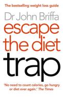 Escape the Diet Trap di John Briffa edito da HarperCollins Publishers