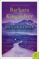 Pigs in Heaven di Barbara Kingsolver edito da HarperCollins