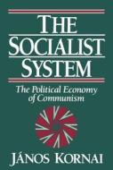 The Socialist System di Janos Kornai edito da Clarendon Press