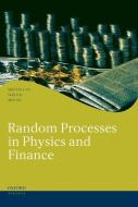 Random Processes in Physics and Finance di Melvin Lax, Wei Cai, Min Xu edito da OXFORD UNIV PR