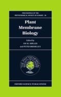 Plant Membrane Biology edito da Oxford University Press