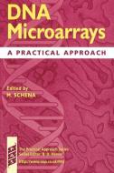 DNA Microarrays: A Practical Approach di Mark Schena edito da OXFORD UNIV PR