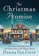 The Christmas Promise di Donna VanLiere edito da St. Martin's Press