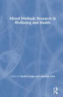 Mixed Methods Research In Wellbeing And Health edito da Taylor & Francis Ltd