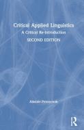 Critical Applied Linguistics di Alastair Pennycook edito da Taylor & Francis Ltd