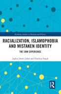 Racialization, Islamophobia And Mistaken Identity di Jagbir Jhutti-Johal, Hardeep Singh edito da Taylor & Francis Ltd