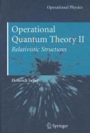 Operational Quantum Theory II di Heinrich Saller edito da Springer