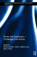 Power and Legitimacy - Challenges from Russia edito da Taylor & Francis Ltd