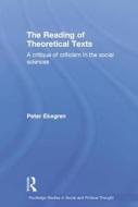 The Reading Of Theoretical Texts di Peter Ekegren edito da Taylor & Francis Ltd