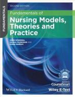 Fundamentals of Nursing Models, Theories and Practice di Hugh McKenna, Majda Pajnkihar, Fiona Murphy edito da John Wiley & Sons Inc