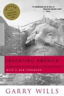 Inventing America: Jefferson's Declaration of Independence di Garry Wills edito da MARINER BOOKS
