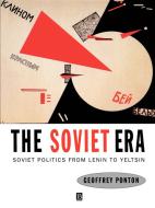 The Soviet Era di Geoffrey Ponton edito da Blackwell Publishers