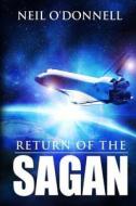 Return of the Sagan di Neil O'Donnell edito da W & B Publishers Inc.