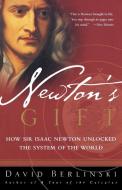 Newton's Gift di David Berlinski edito da Free Press
