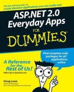ASP.NET 2.0 Everyday Apps For Dummies di Doug Lowe edito da John Wiley & Sons