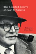 The Selected Essays of Sean O'Faolain edito da McGill-Queen's University Press