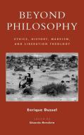 Beyond Philosophy di Enrique D. Dussel edito da Rowman & Littlefield Publishers, Inc.