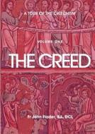 A Tour of the Catechism. Volume 1: The Creed di John Flader edito da GRACEWING