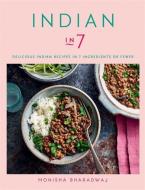Indian in 7 di Monisha Bharadwaj edito da KYLE BOOKS