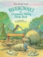 Bluebonnet at Dinosaur Valley State Park di Mary Brooke Casad edito da Pelican Publishing Co
