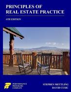 Principles of Real Estate Practice di Stephen Mettling, David Cusic edito da Performance Programs Company LLC