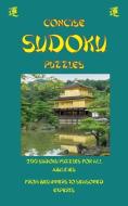 Concise Sudoku: 200 sudoku puzzles for all abilities From beginners to seasoned experts di Tim Watkins edito da LIGHTNING SOURCE INC
