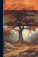 Trees: Buds and Twigs di Harry Marshall Ward, Percy Groom edito da LEGARE STREET PR