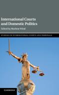 International Courts and Domestic Politics edito da Cambridge University Press