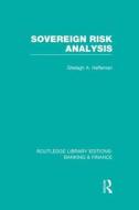 Sovereign Risk Analysis di Shelagh A. Heffernan edito da Taylor & Francis Ltd