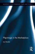 Pilgrimage in the Marketplace di Ian (Lancaster University Reader edito da Taylor & Francis Ltd