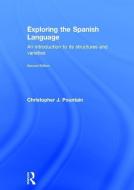 Exploring the Spanish Language di Christopher J. (Queen Mary Pountain edito da Taylor & Francis Ltd