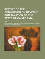 Report Of The Commission On Revenue And di California Taxation edito da Rarebooksclub.com