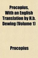 Procopius, With An English Translation B di Procopius edito da General Books