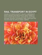 Rail Transport In Egypt: Palestine Railw di Books Llc edito da Books LLC, Wiki Series