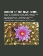 Order Of The Nine Gems: Dames Of The Ord di Source Wikipedia edito da Books LLC, Wiki Series