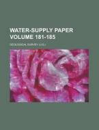 Water-supply Paper Volume 181-185 di United States Government, Geological Survey edito da Rarebooksclub.com