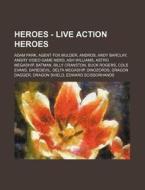 Heroes - Live Action Heroes: Adam Park, di Source Wikia edito da Books LLC, Wiki Series