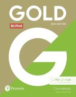Gold B2 First New Edition Coursebook And Myenglishlab Pack di Jan Bell, Amanda Thomas edito da Pearson Education Limited