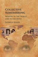 Collective Remembering di Ludmila Isurin edito da Cambridge University Press
