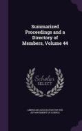 Summarized Proceedings And A Directory Of Members, Volume 44 edito da Palala Press