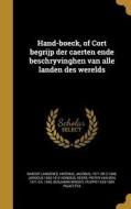 DUT-HAND-BOECK OF CORT BEGRIJP di Barent Langenes, Jodocus 1563-1612 Hondius edito da WENTWORTH PR