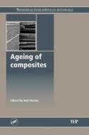 Ageing Of Composites edito da Taylor & Francis Inc